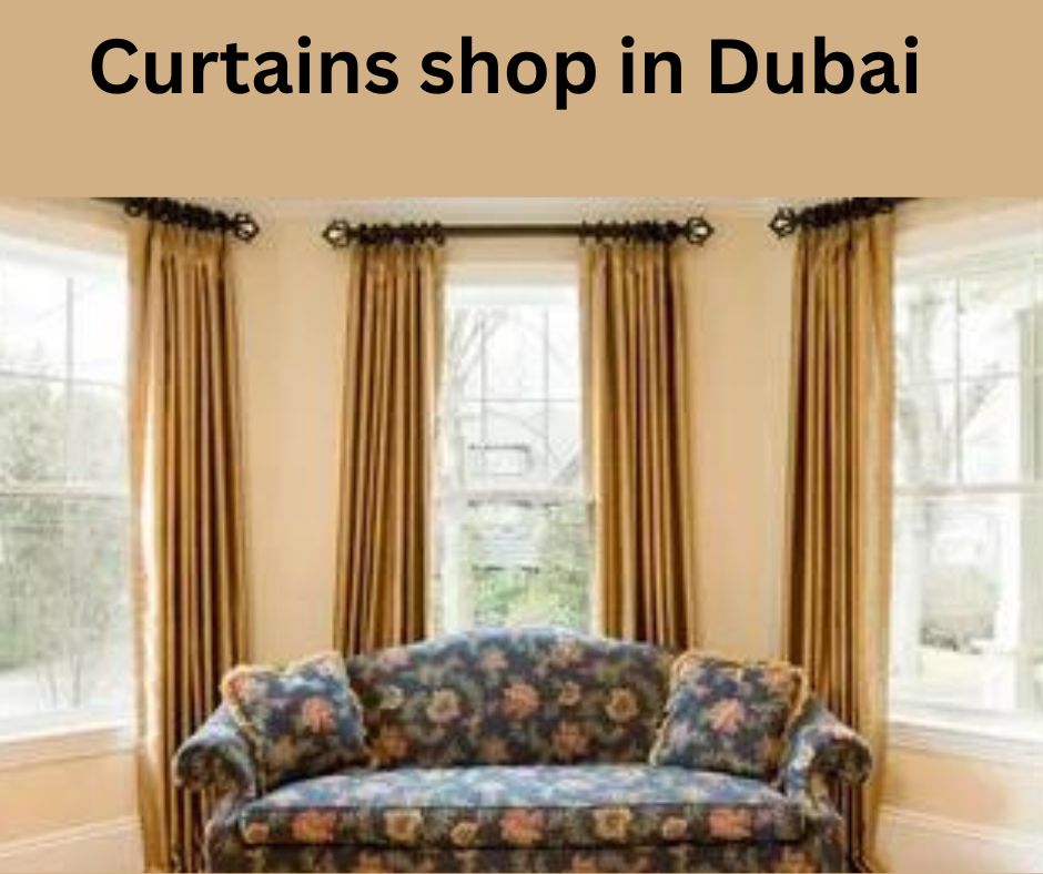 Curtains shop in Dubai